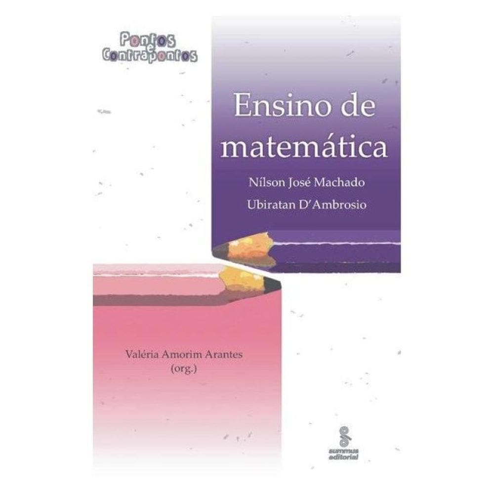 Ensino De Matemática: Pontos E Contrapontos