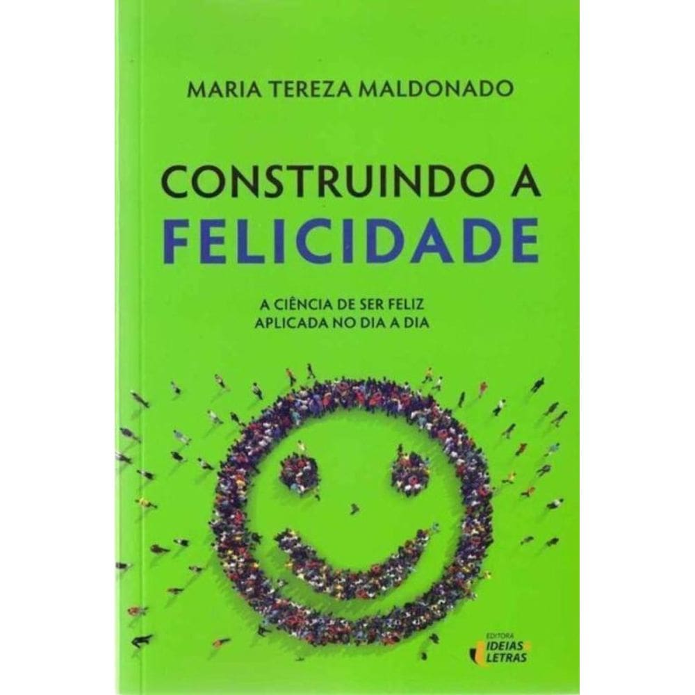 Construindo a Felicidade