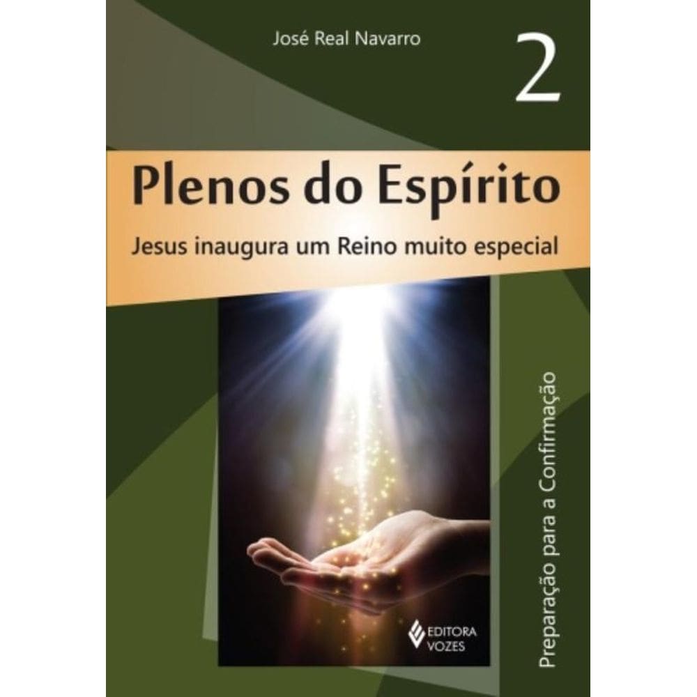 Plenos Do Espírito Vol. 2 - Jesus Inaugura Um Reino Muito Especial - Preparação Para A Confirmação