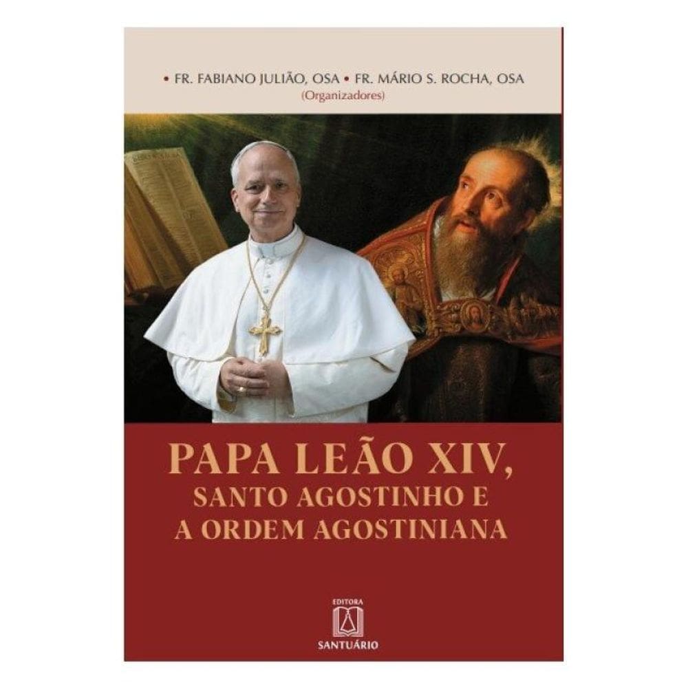 Papa Leão Xiv, Santo Agostinho E A Ordem Agostiniana - Vol. 1