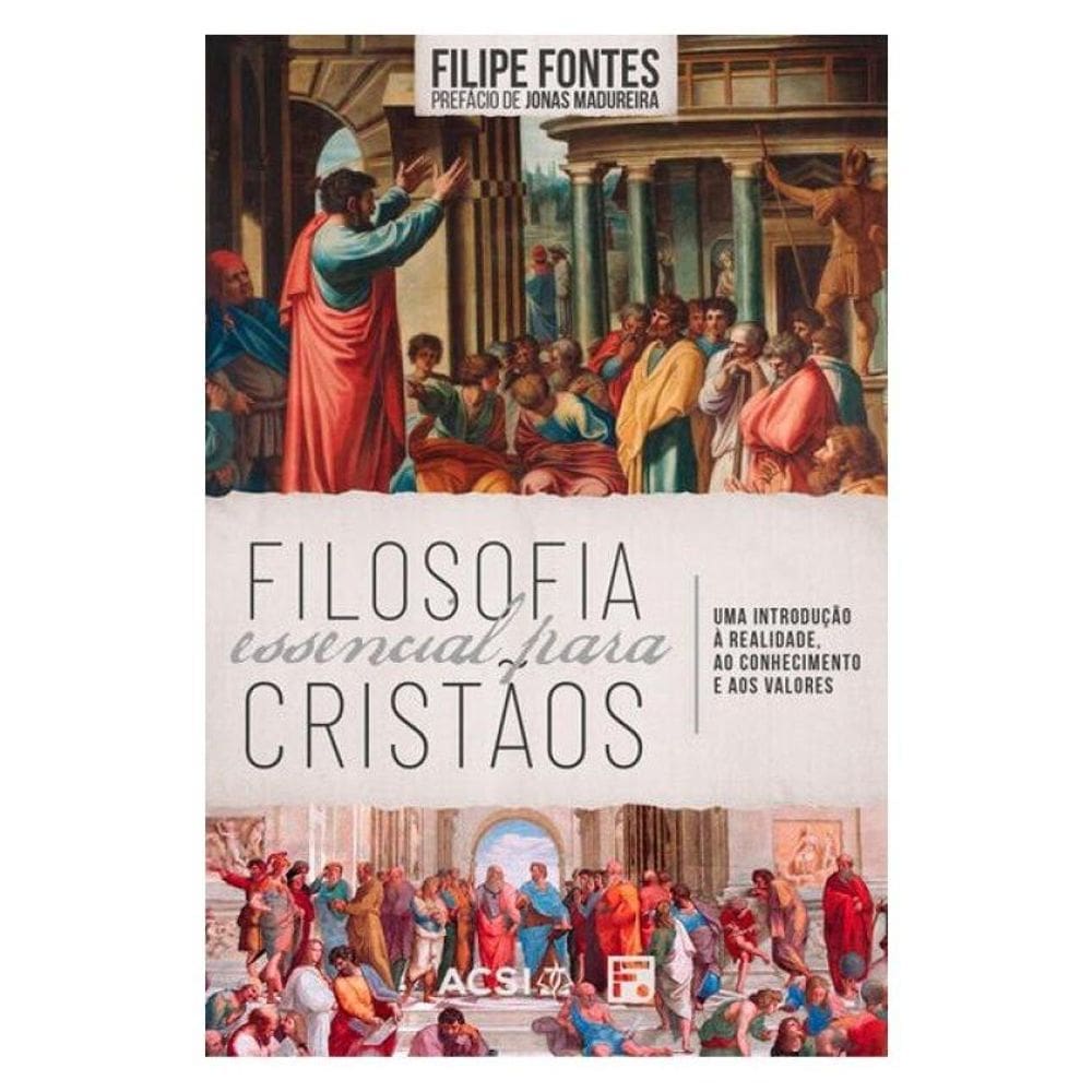 Filosofia Essencial Para Cristãos