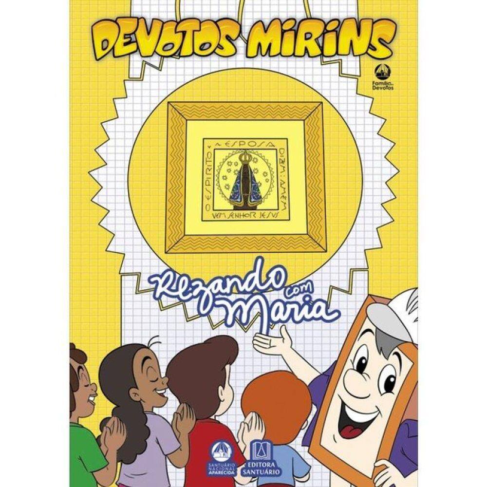 Devotos Mirins - Rezando Com Maria