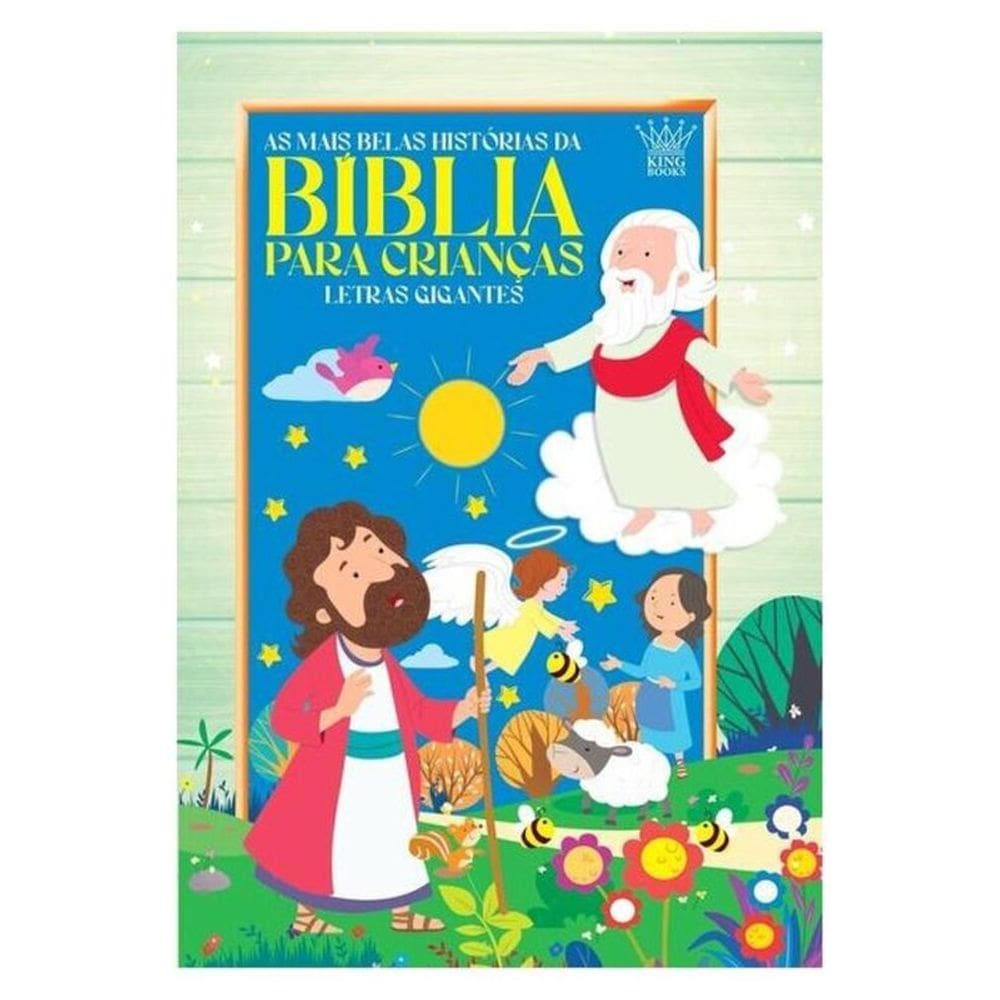 Bíblia Infantil Letras Grandes - As Mais Belas Histórias Da Bíblia Para Crianças