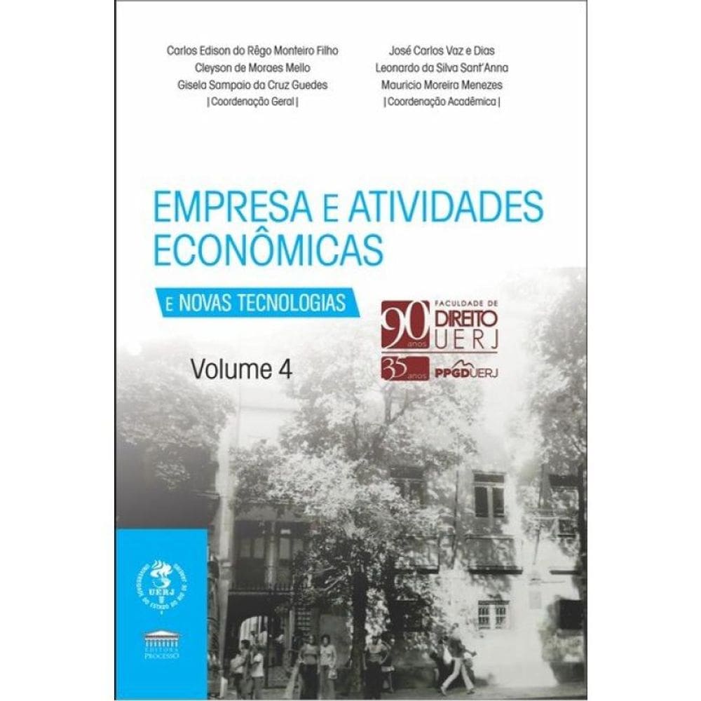 Empresa E Atividades Econômicas E Novas Tecnologias Vol 4 - 90 Anos Uerj