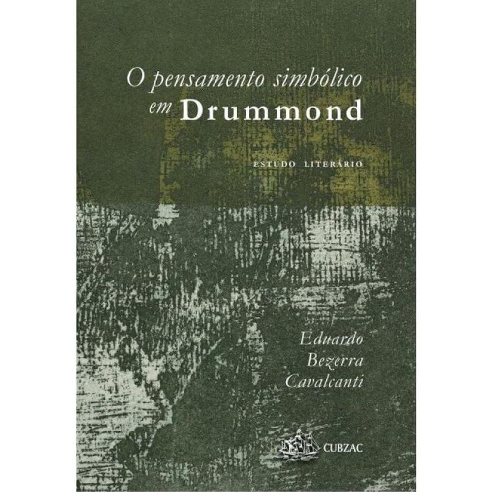 O Pensamento Simbólico Em Drummond - Estudo Literário