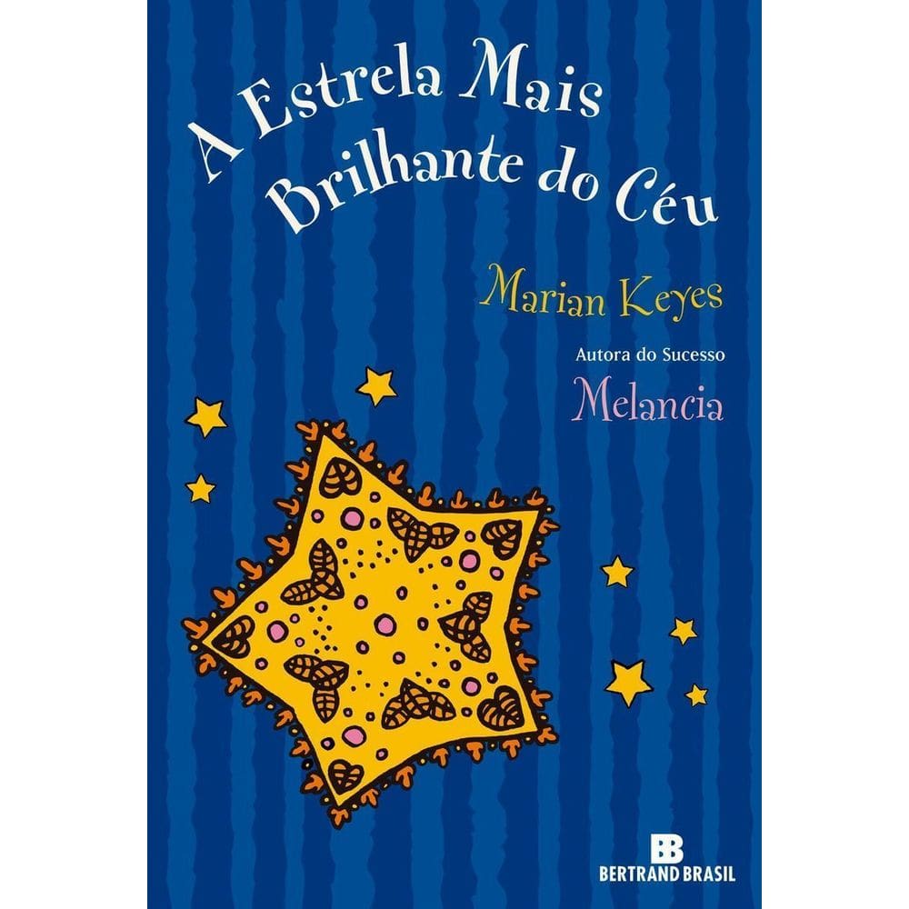 Estrela Mais Brilhante do Céu, A