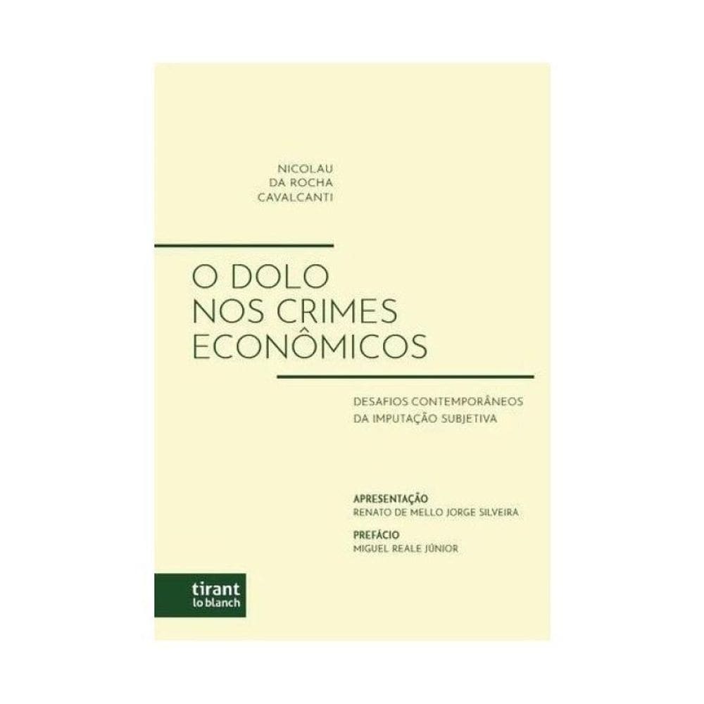 O Dolo Nos Crimes Econômicos - 2025