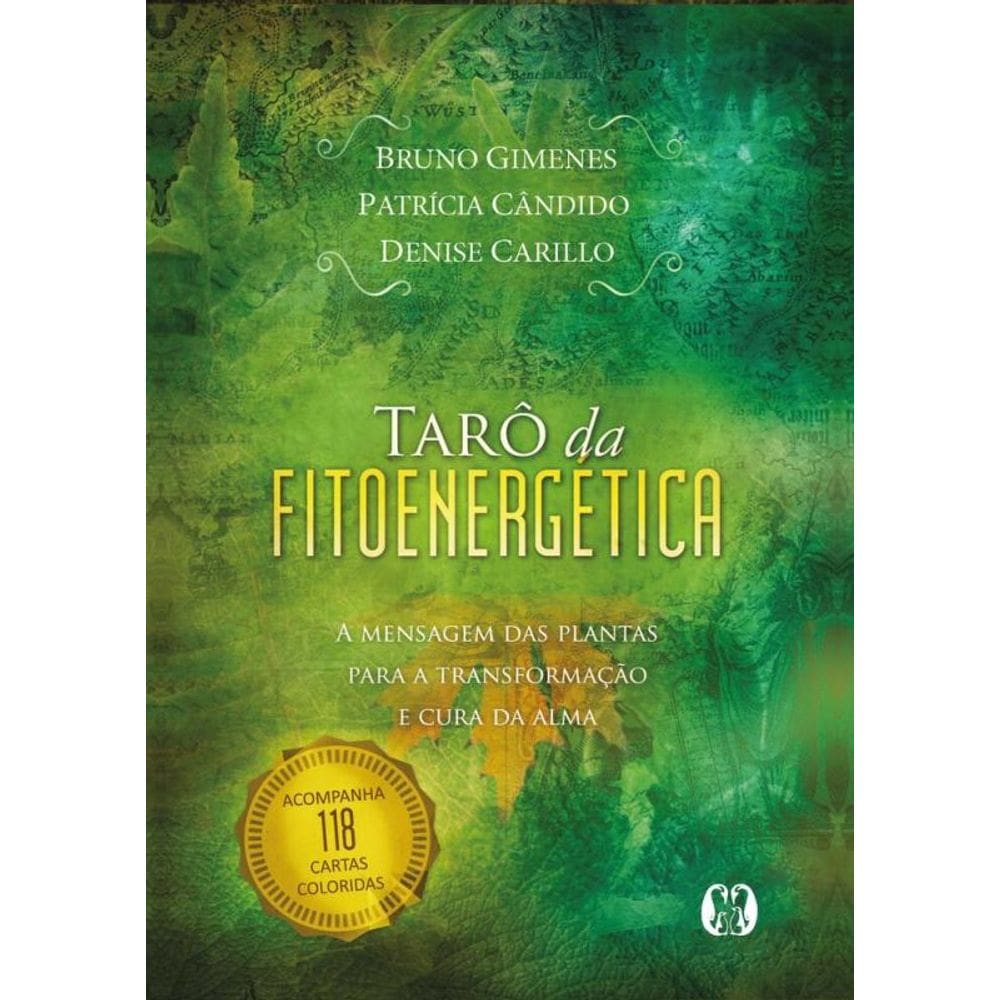 Tarô Da Fitoenergética: A Mensagem Das Plantas Para A Transformação E Cura Da Alma