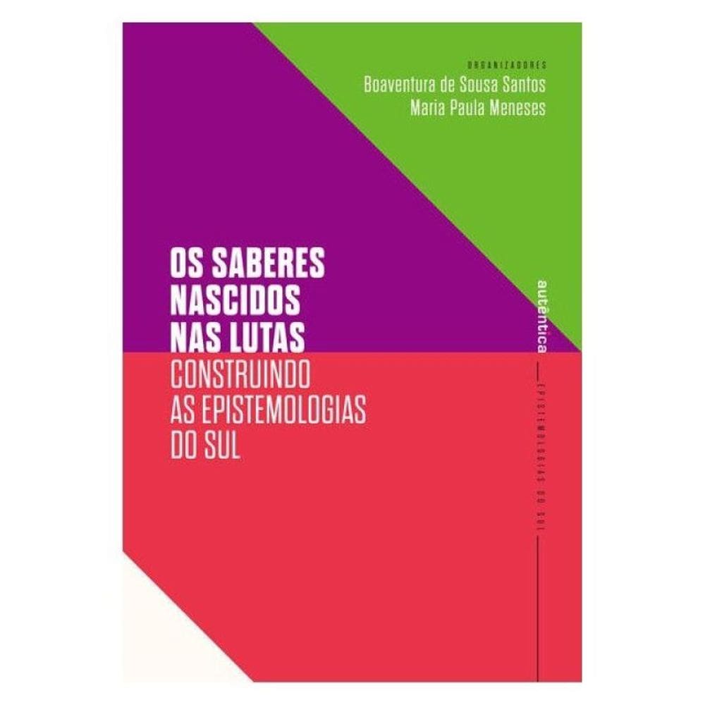 Os Saberes Nascidos Nas Lutas
