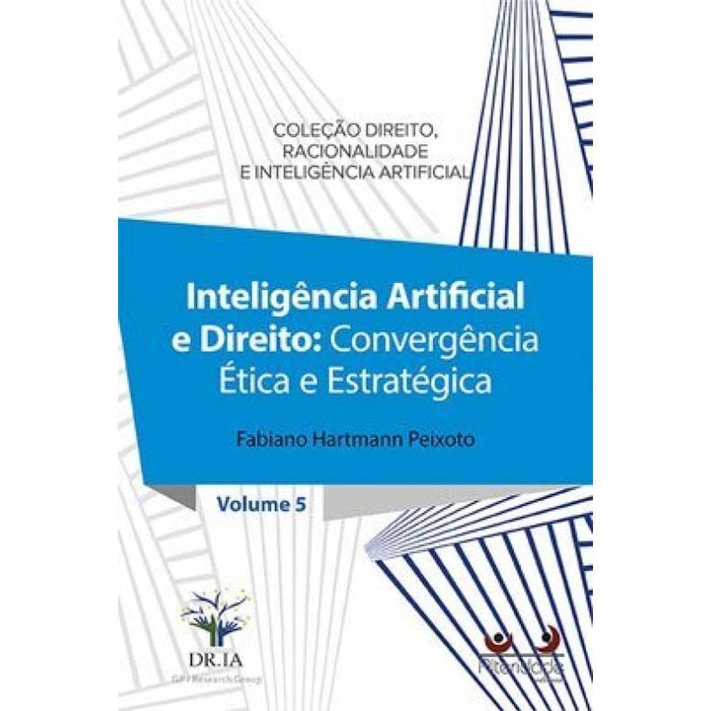 Inteligência Artificial E Direito - 2021 - Vol. 5