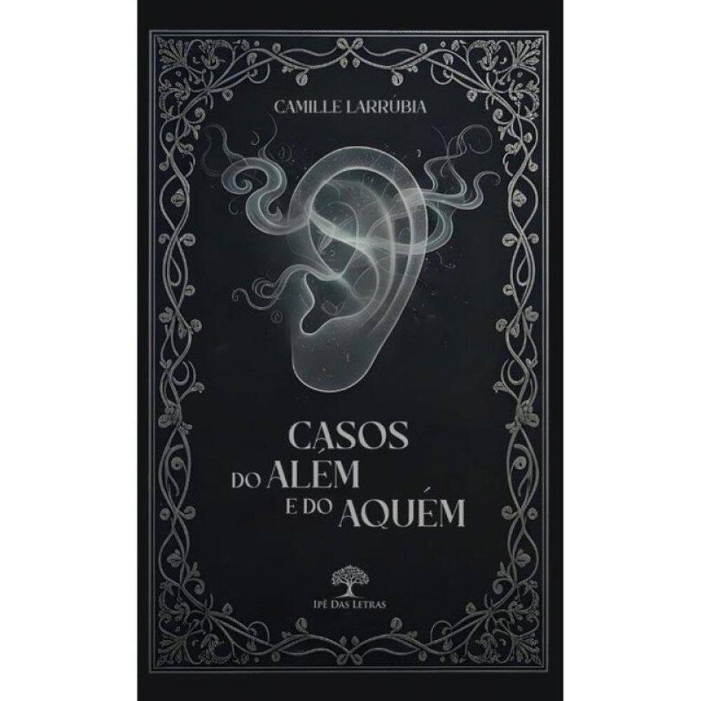 Casos Do Além E Do Aquém