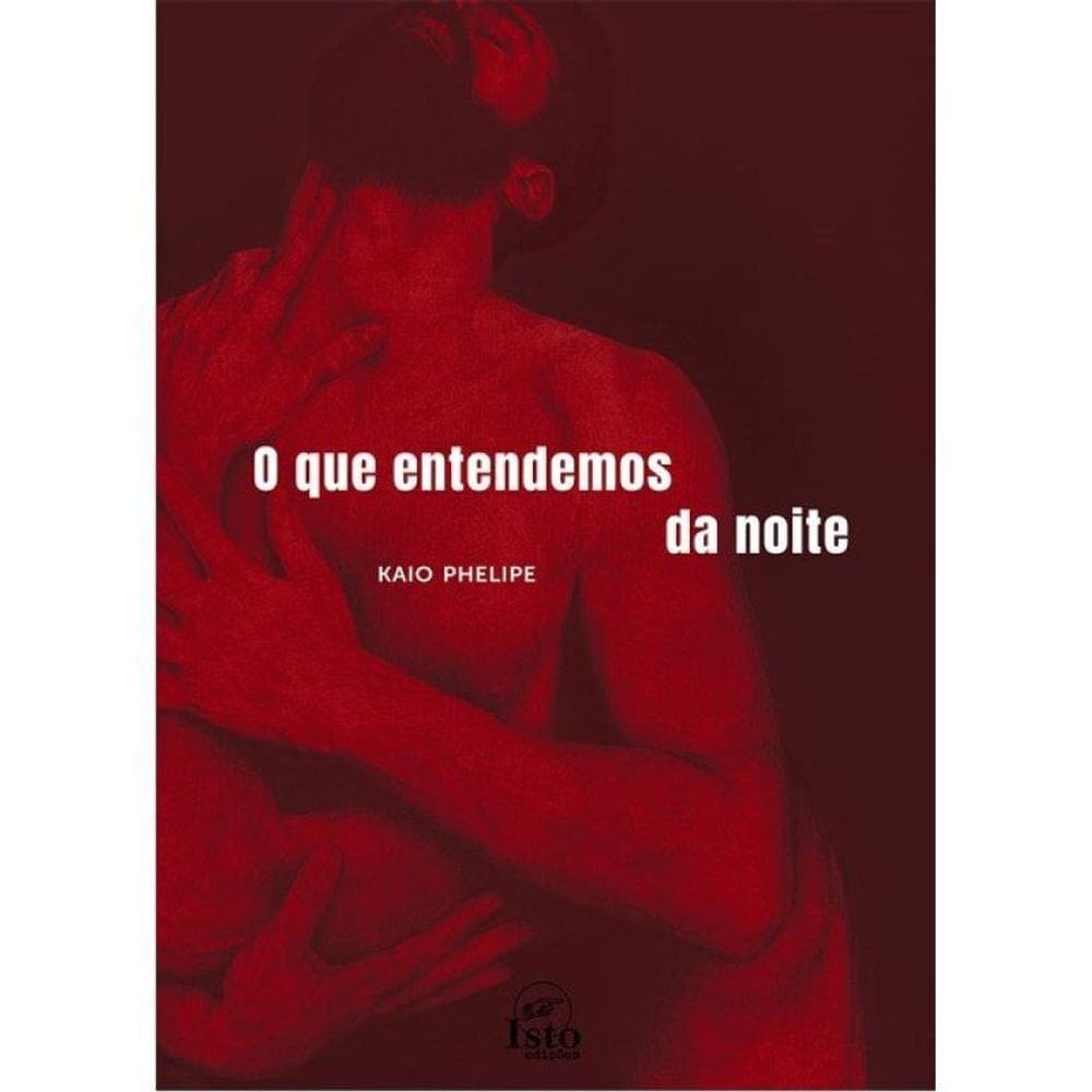 O Que Entendemos Da Noite