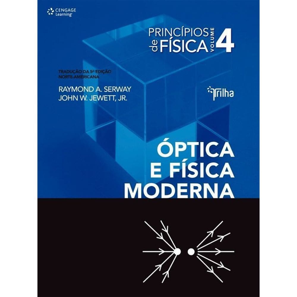 Princípios de Fisica - Óptica e Física Moderna - Vol.04