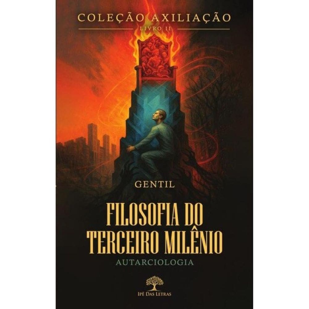 Filosofia Do Terceiro Milênio - Autarciologia - Vol. 2