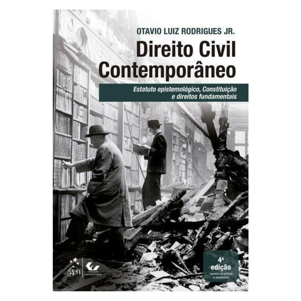 Direito Civil Contemporâneo - Estatuto Epistemológico Constituição Dir. Fundamentais- 4ª Edição 2026