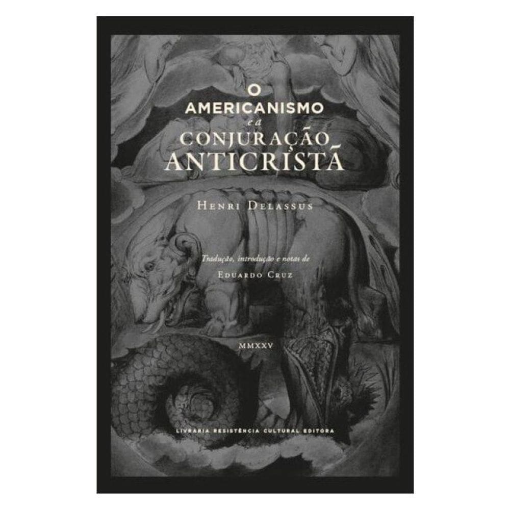 O Americanismo E A Conjuração Anticristã
