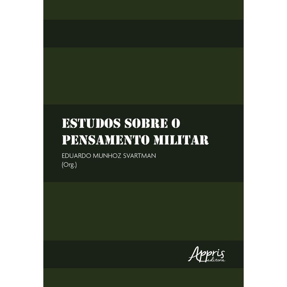 Estudos sobre o pensamento militar