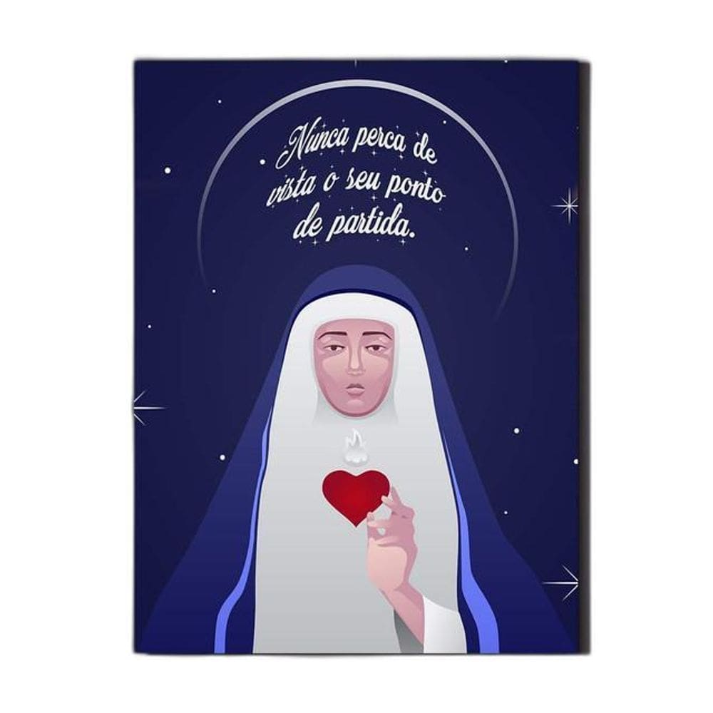 Maria Nunca Perca De Vista O Seu Ponto De Partida Placa