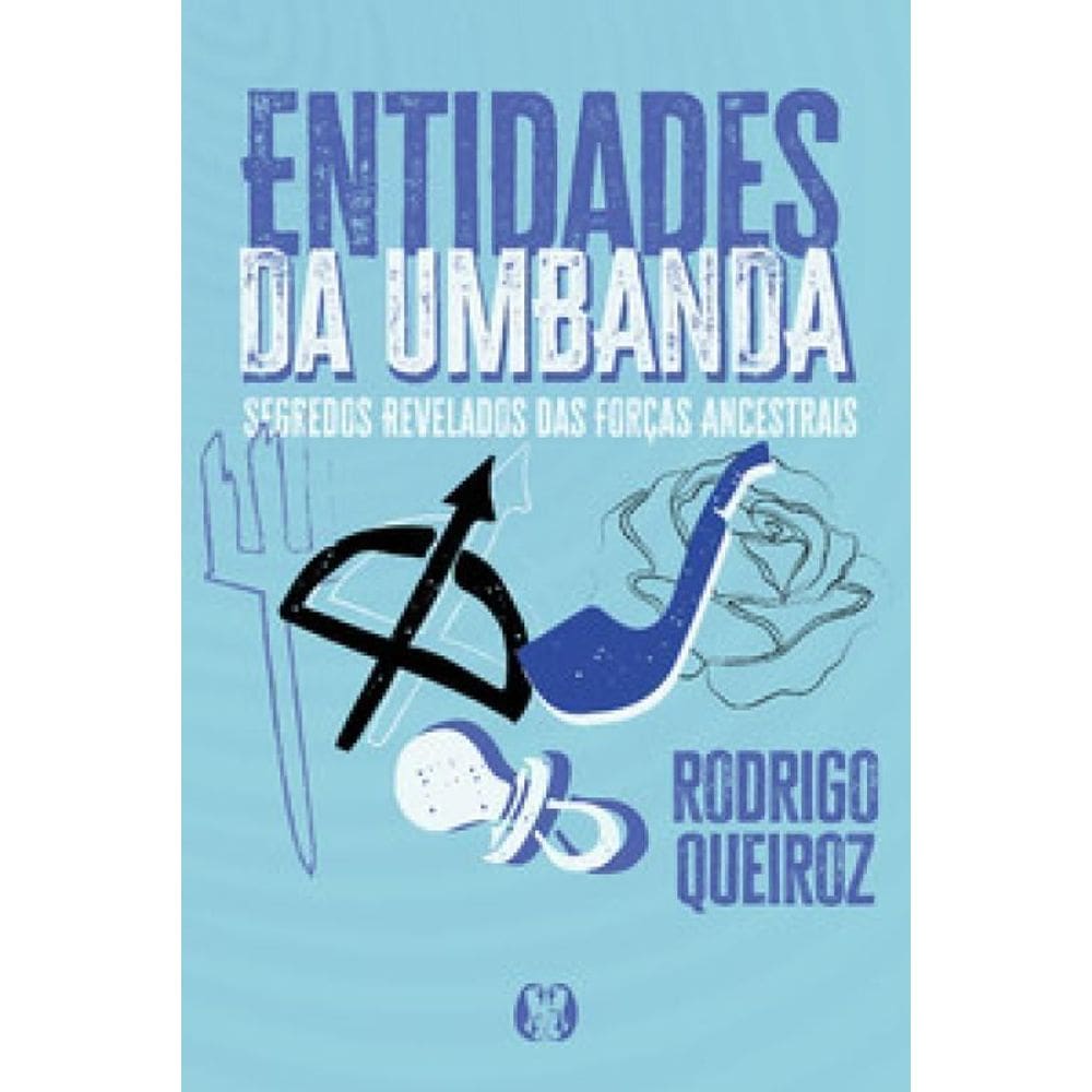 Entidades da Umbanda - Quem São e Como Se Manifestam