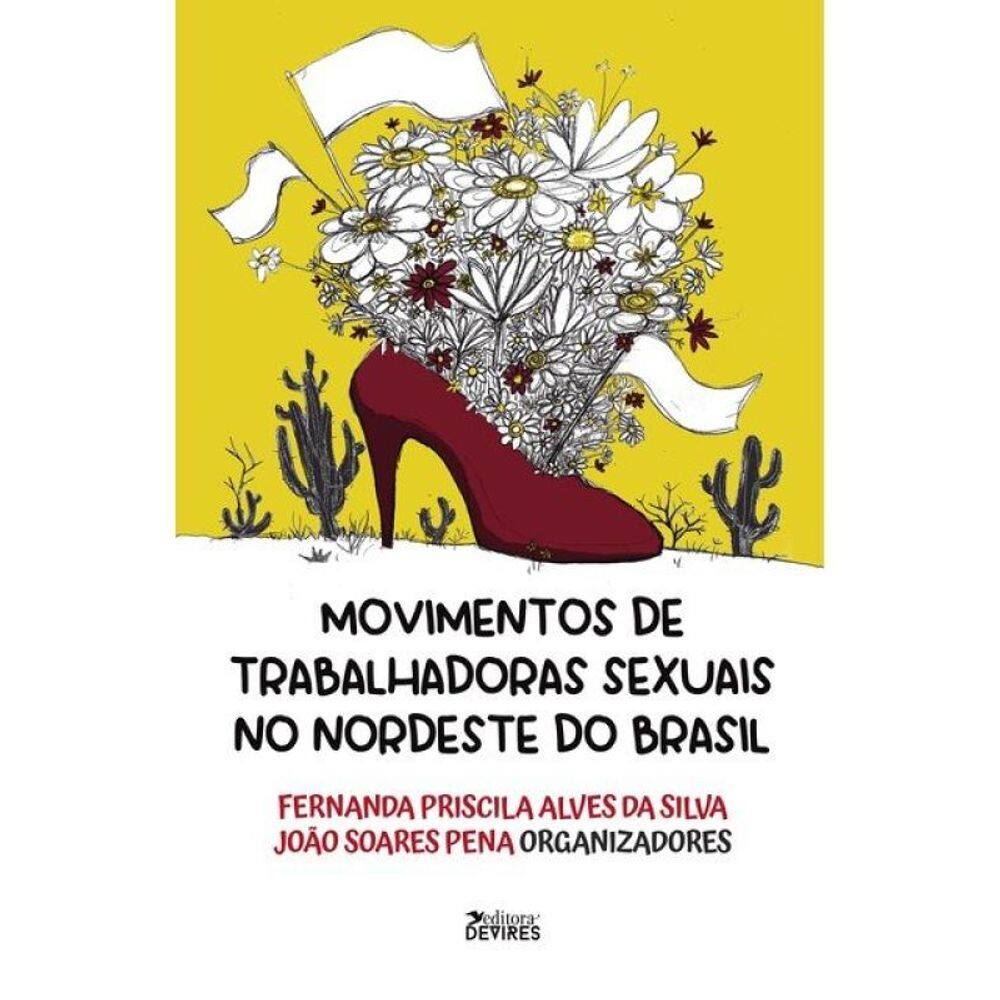 Movimentos De Trabalhadoras Sexuais No Nordeste Do Brasil