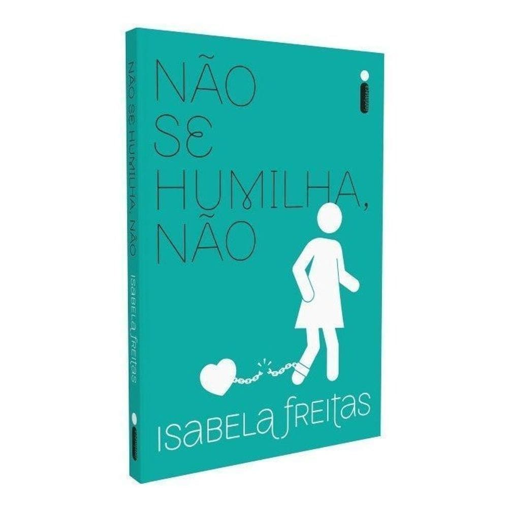 Não Se Humilha, Não