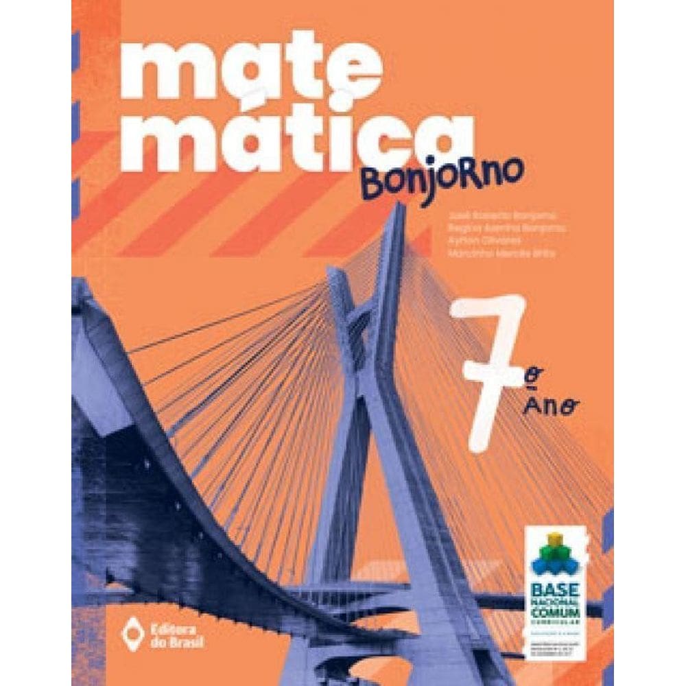 Matemática Bonjorno - 7º Ano - Ensino Fundamental Ii