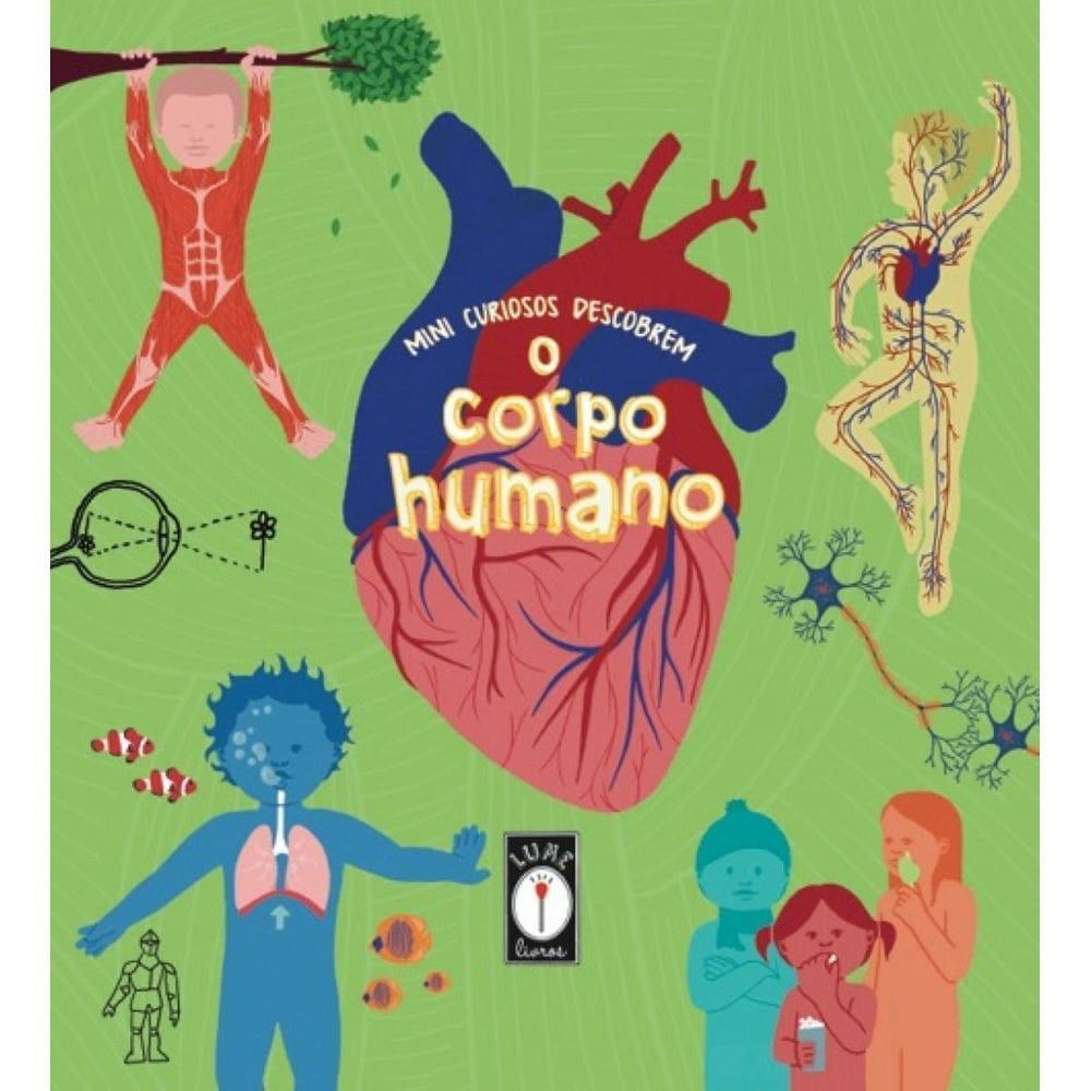 Mini Curiosos Descobrem o Corpo Humano