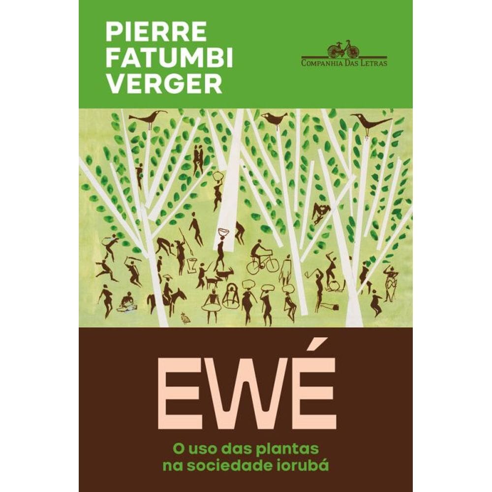 Ewé (Nova Edição): O uso das plantas na sociedade iorubá