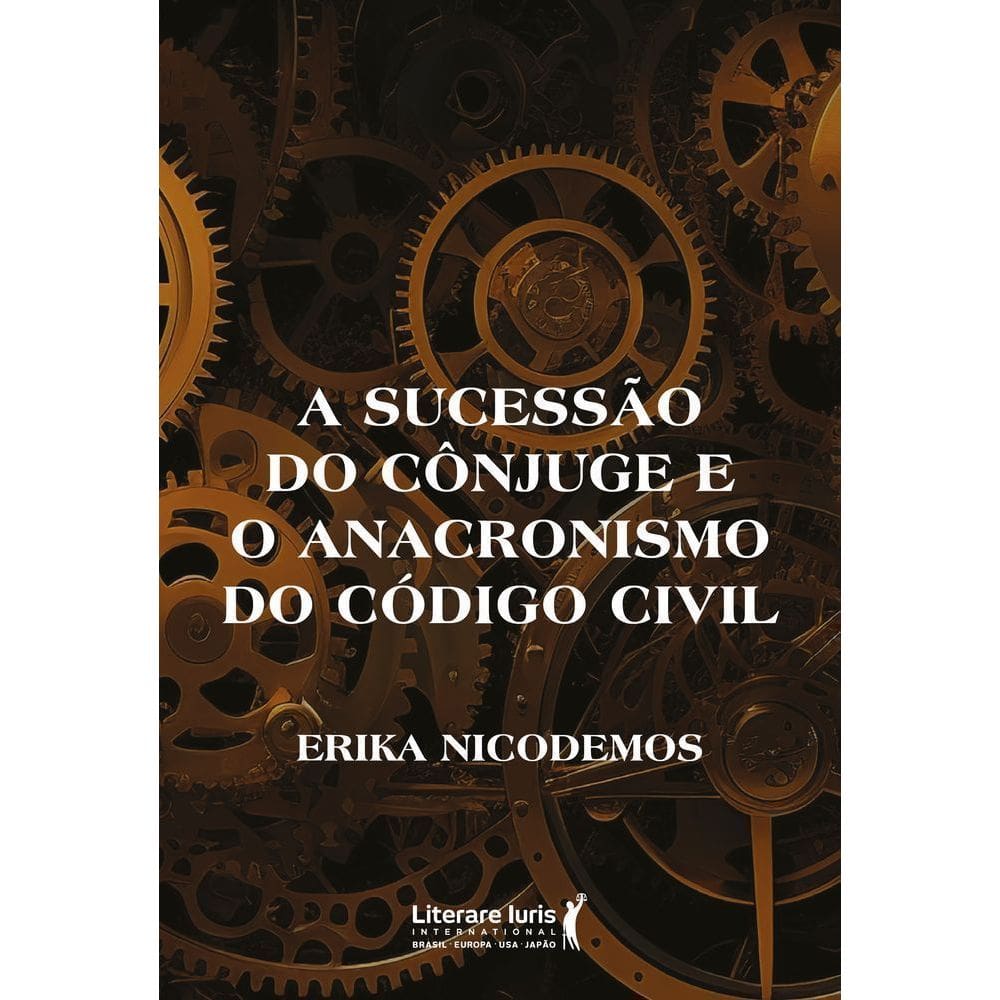 A Sucessão Do Cônjuge E O Anacronismo Do Código Civil
