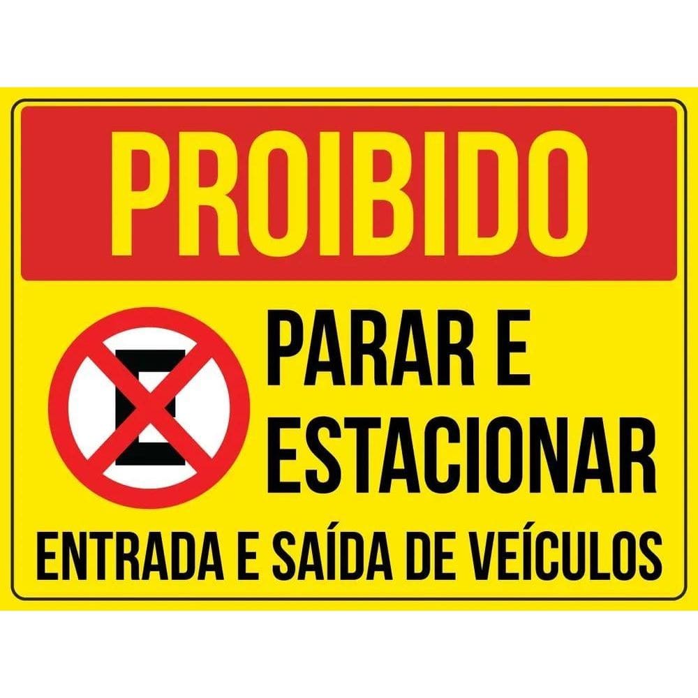2X Placa Proibido Parar E Estacionar Entrada Saída Veículos