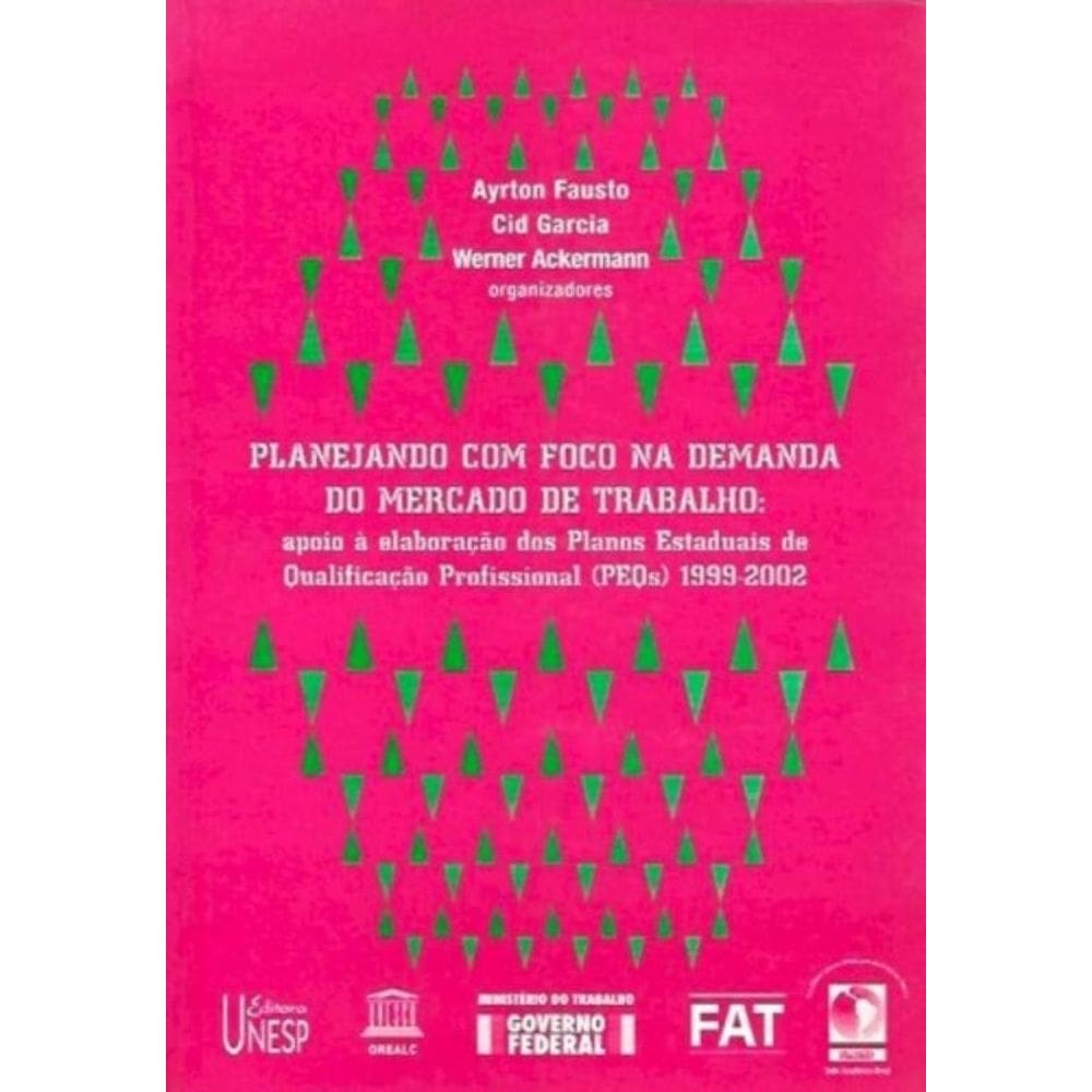 Planejando Com Foco Na Demanda Do Mercado De Trabalho - Apoio à Elaboração Dos Planos Estaduais De Q