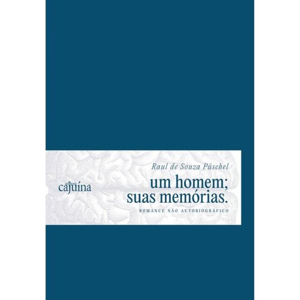 Um Homem; Suas Memórias