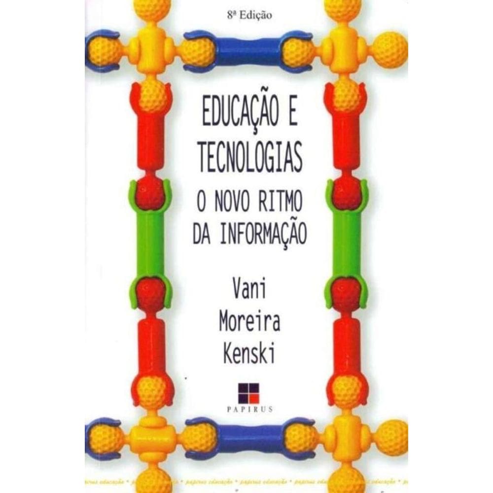Educação e Tecnologias - O Novo Ritmo da Informação