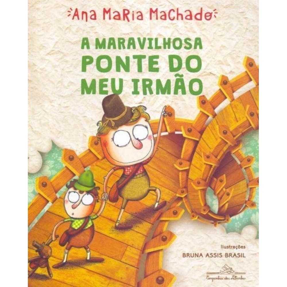 A Maravilhosa Ponte Do Meu Irmão