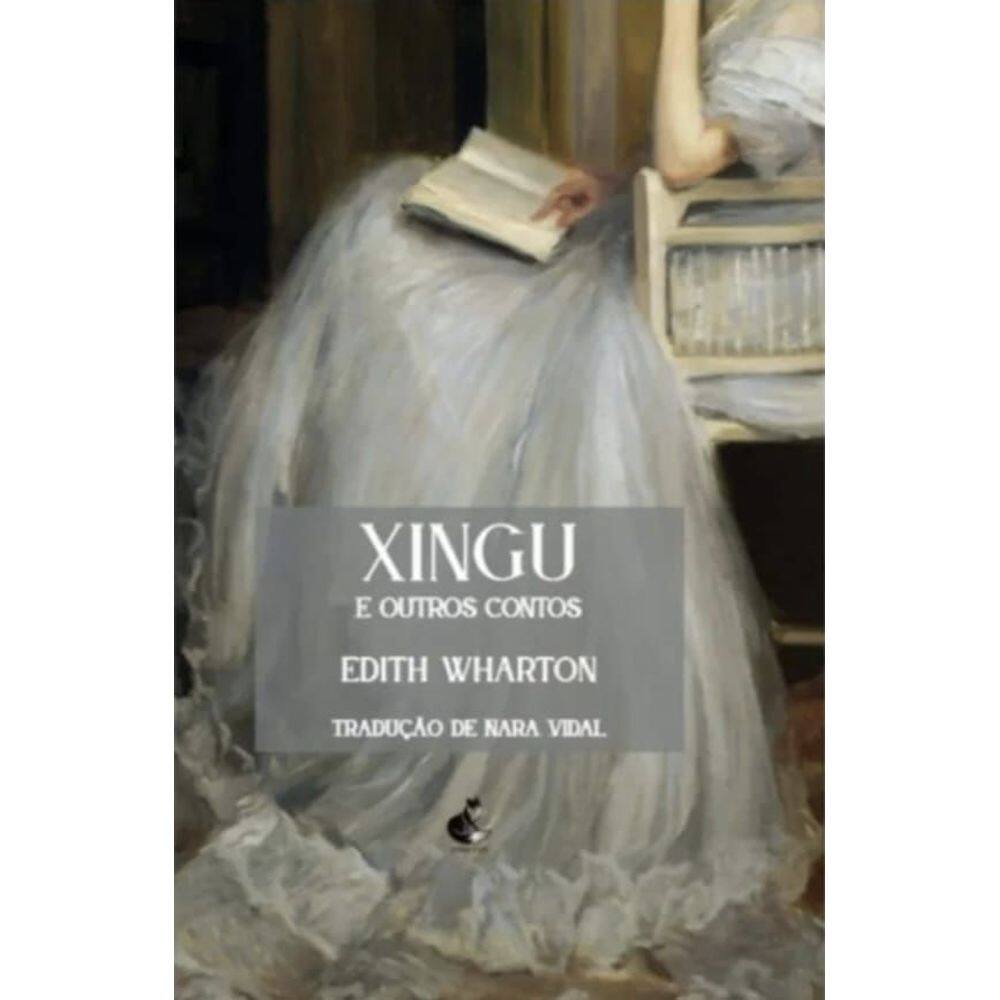 Xingu E Outros Contos