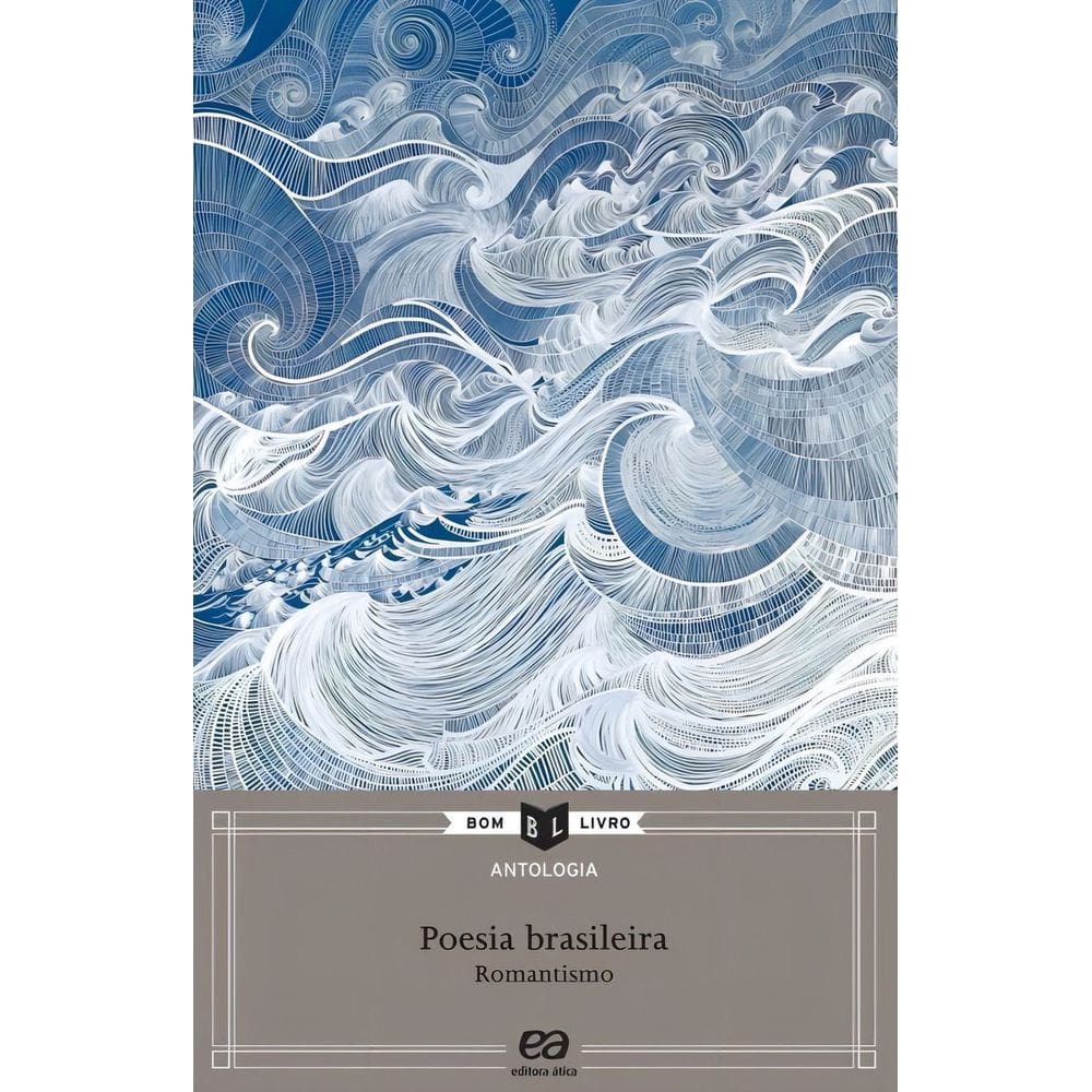 Antologia De Poesia Brasileira: Romantismo