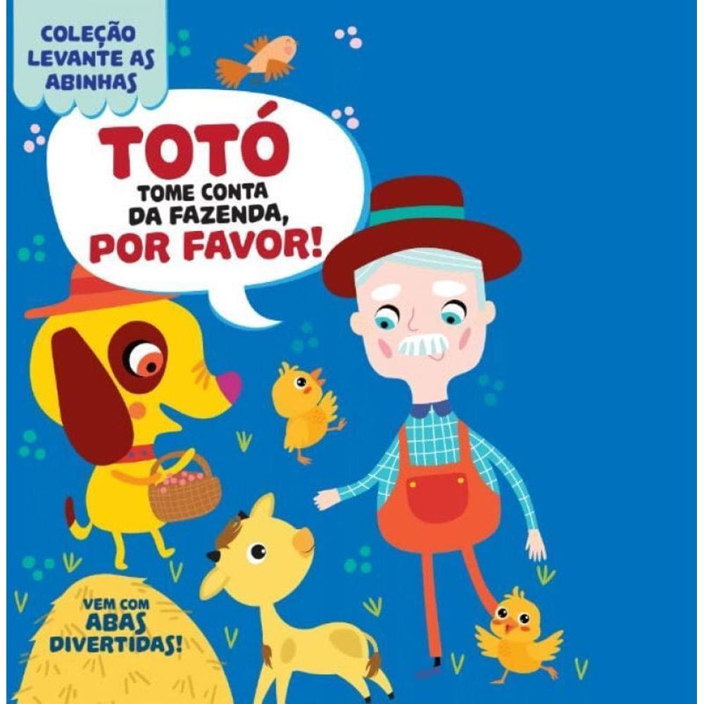 Coleção Levante As Abinhas Totó, Tome Conta Da Fazenda, Por