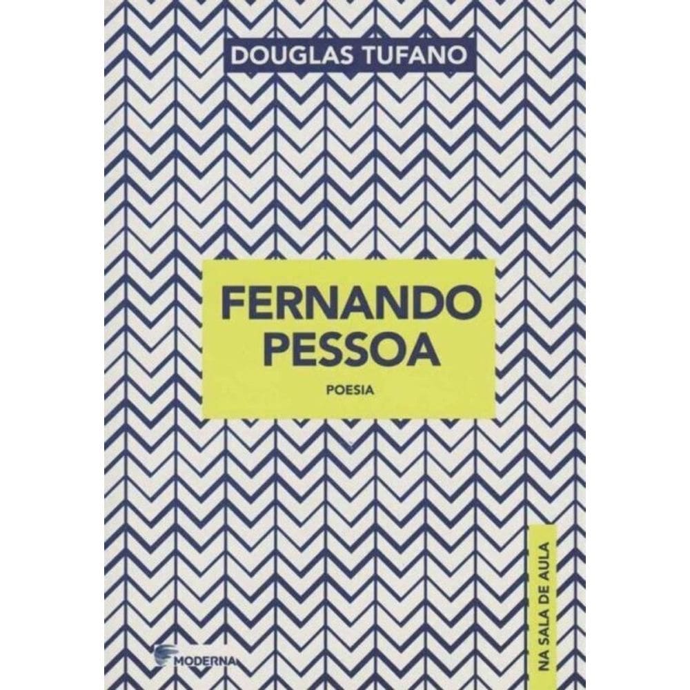 Fernando Pessoa - Poesia - Na Sala De Aula
