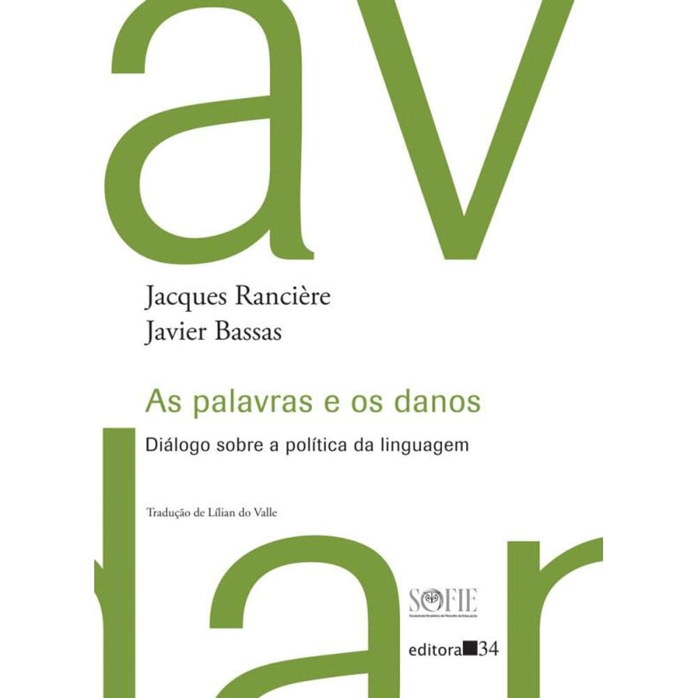 As palavras e os danos:: diálogo sobre a política da linguagem