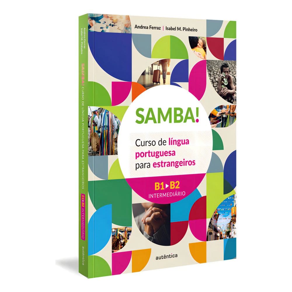 Samba! - Vol. 2 - (B1-B2 Intermediário) - Curso de Língua Portuguesa Para Estrangeiros