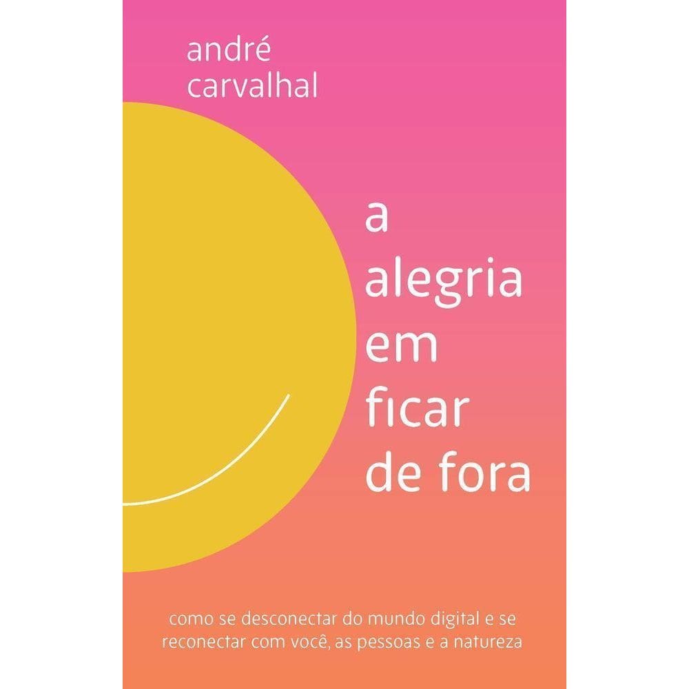 A Alegria Em Ficar De Fora