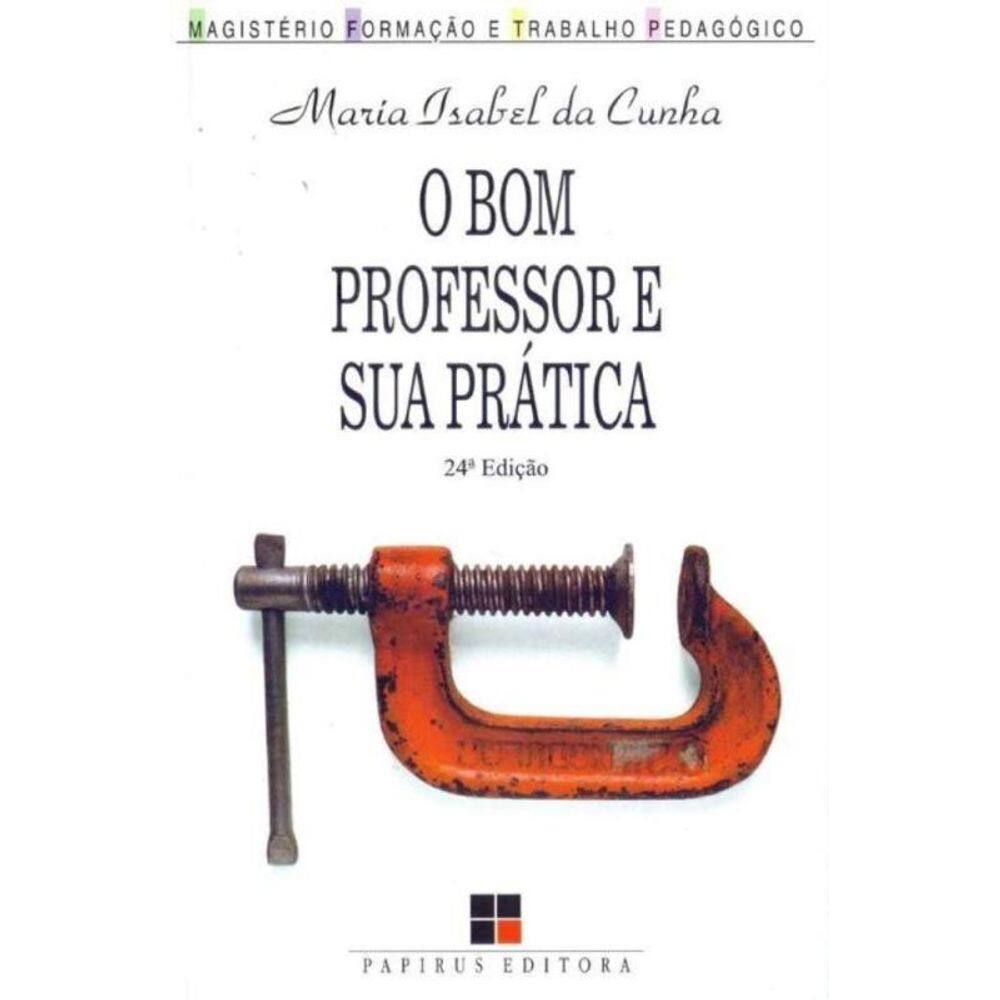 Bom Professor e Sua Prática, O