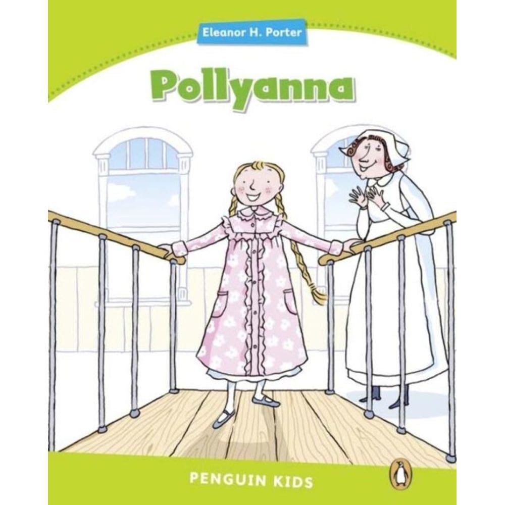 Penguin Kids 4: Pollyanna Reader