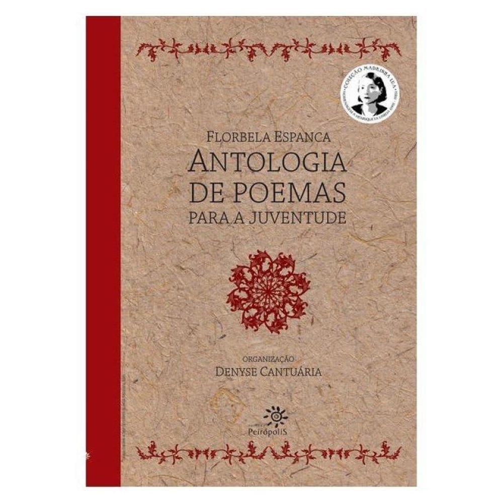 Florbela Espanca: Antologia De Poemas Para A Juventude