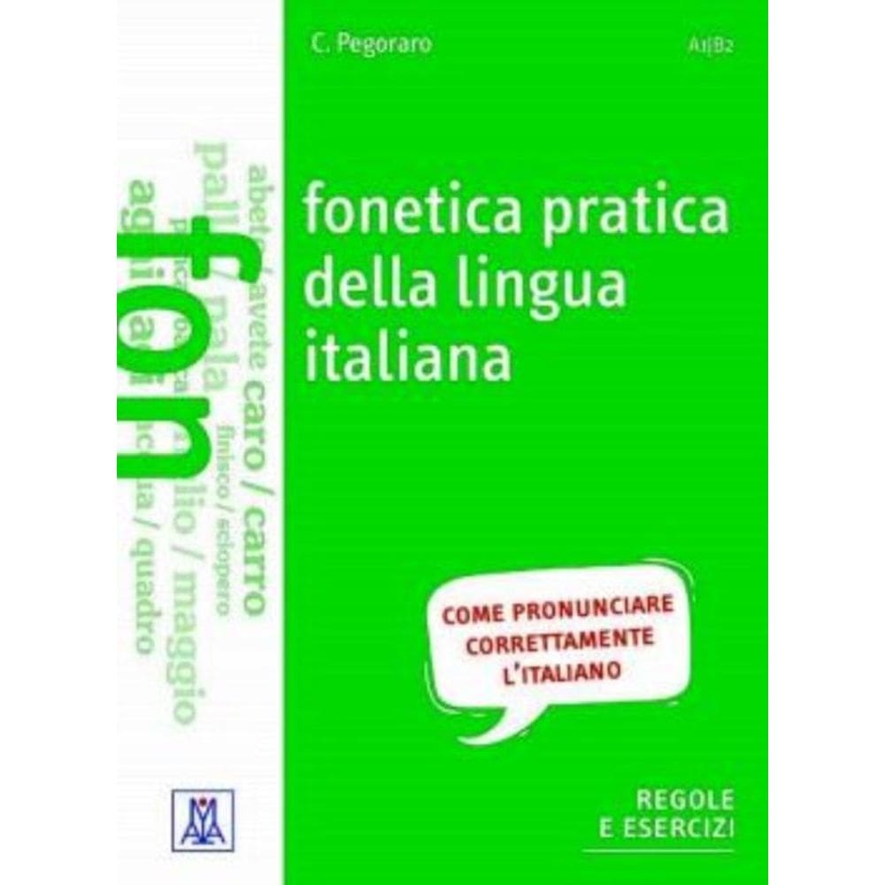 Fonetica Pratica Della Lingua Italiana A1-B2 - Libro + Audio Online