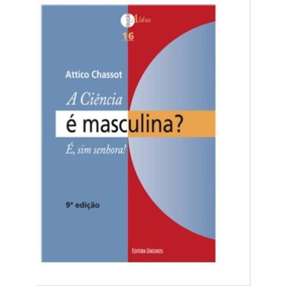 A Ciência É Masculina? É, Sim Senhora!