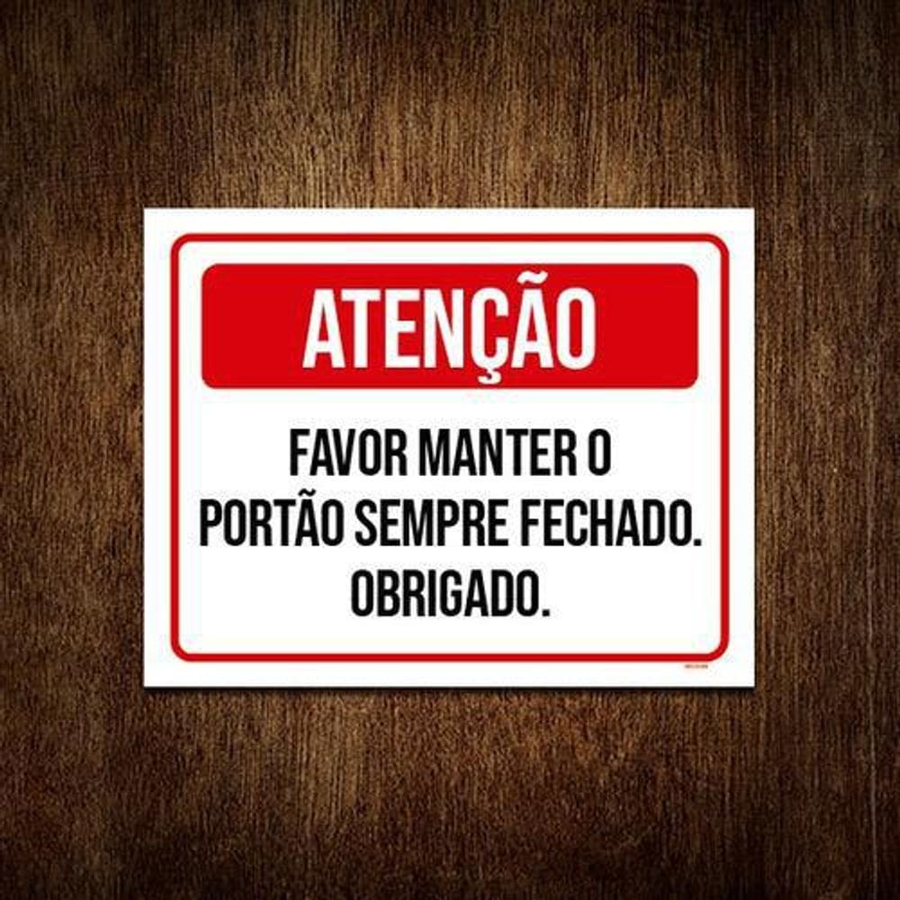 Kit 3 Placa Atenção Favor Manter Portão Sempre Fechado