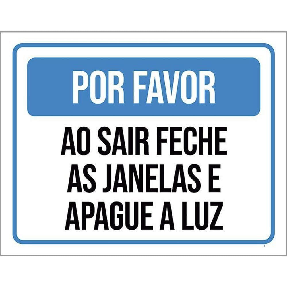 Placa Sinalização - Sair Feche Janelas Apague Luz 27X35