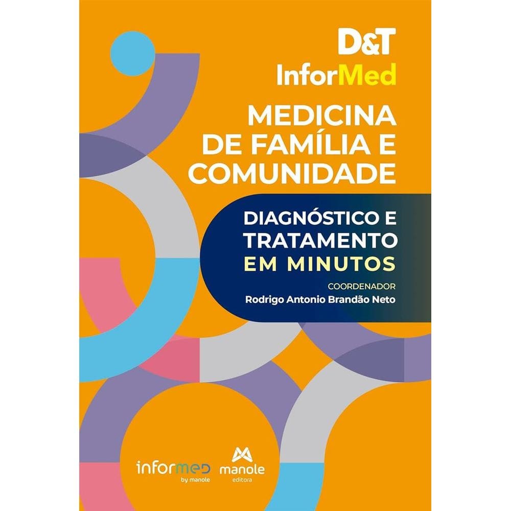 D&t Informed Medicina de Familia e Comunidade: Diagnostico e Tratamento em