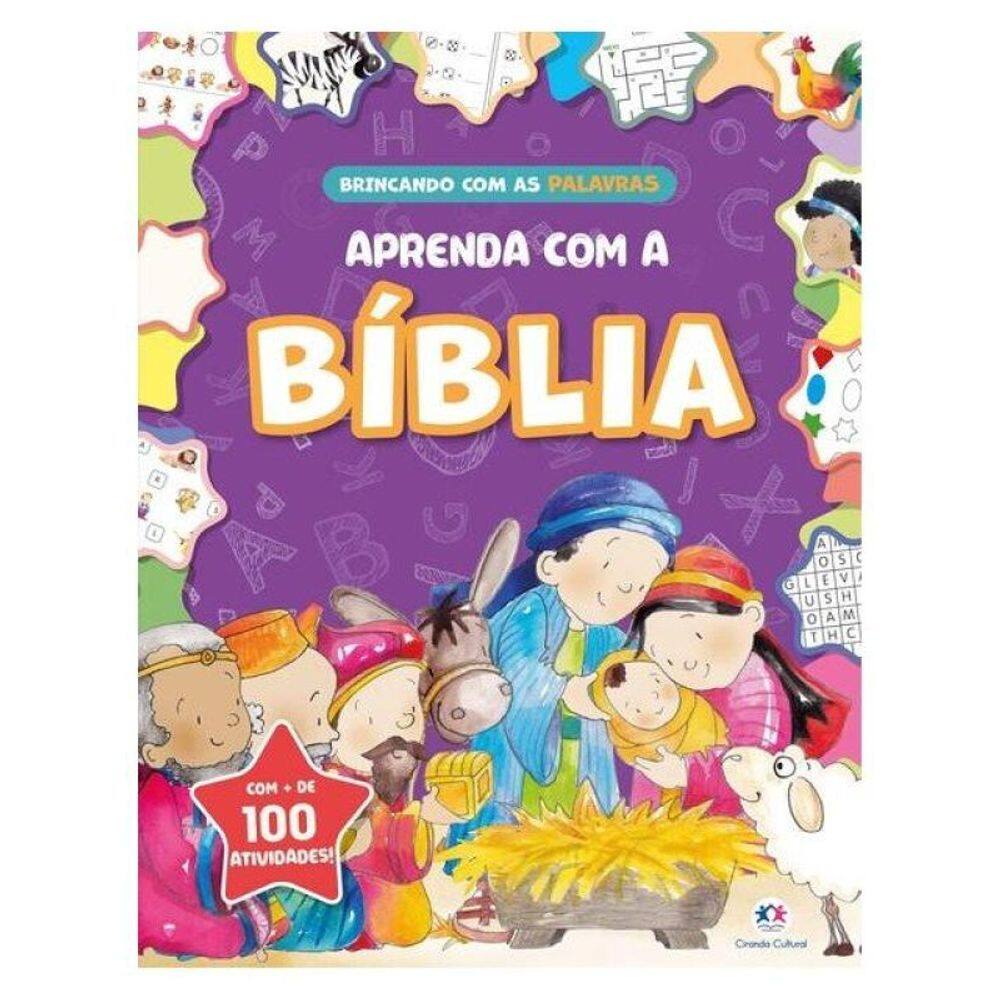 Aprenda Com A Bíblia - Brincando Com As Palavras - Mais De 100 Atividades